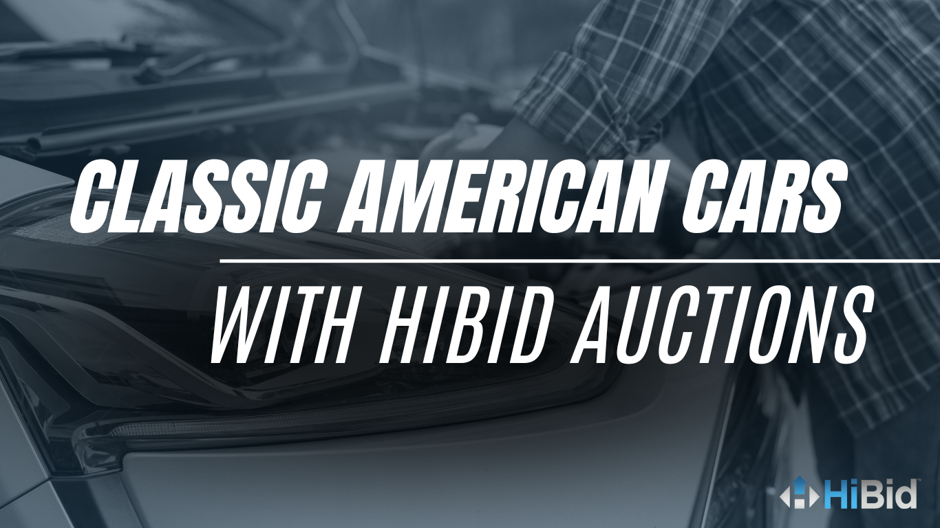 Exploring Classic American Cars with HiBid Auctions